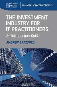 The Investment Industry for IT Practitioners