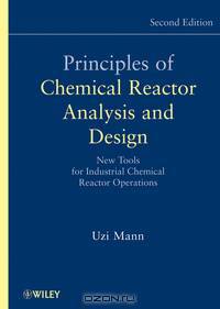 Principles of Chemical Reactor Analysis and Design