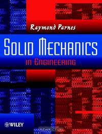 Solid Mechanics in Engineering