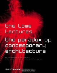 The Paradox of Contemporary Architecture