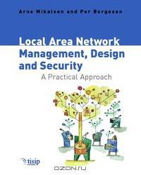 Local Area Network Management, Design and Security