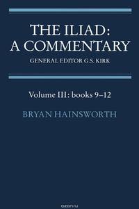The Iliad: A Commentary: Volume 3: Books 9-12