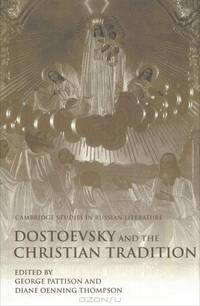 Dostoevsky and the Christian Tradition