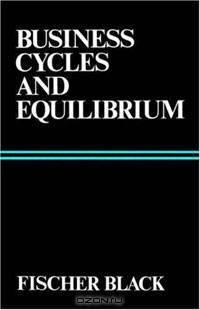 Business Cycles and Equilibrium