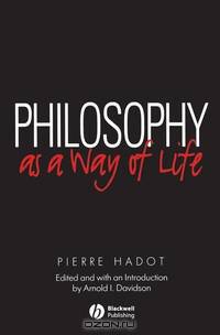 Philosophy as a Way of Life