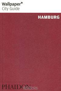 Wallpaper City Guide: Hamburg