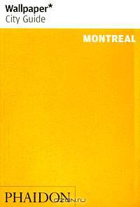 Wallpaper City Guide: Montreal