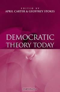 Democratic Theory Today