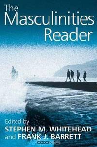 The Masculinities Reader