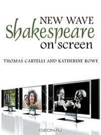 New Wave Shakespeare on Screen