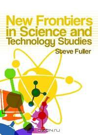 New Frontiers in Science and Technology Studies