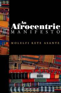An Afrocentric Manifesto