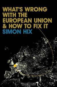 What?s Wrong with the Europe Union and How to Fix It