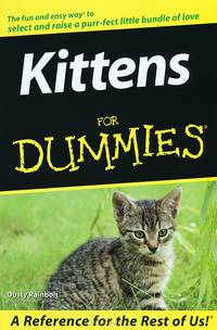 Kittens for Dummies