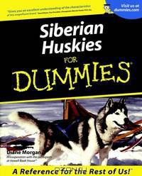 Siberian Huskies For Dummies®