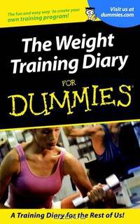 Weight Training Diary For Dummies®