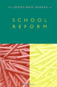 The Jossey–Bass Reader on School Reform