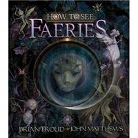 How to See Faeries