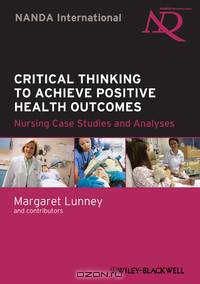 Critical Thinking to Achieve Positive Health Outcomes