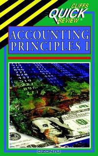 CliffsQuickReviewTM Accounting Principles I