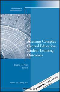 Assessing Complex General Education Student Learning Outcomes