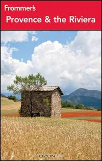 Frommer?s® Provence and the Riviera
