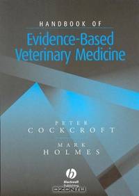 Handbook of Evidence–Based Veterinary Medicine