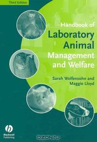 Handbook of Laboratory Animal Management and Welfare
