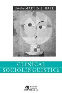 Clinical Sociolinguistics