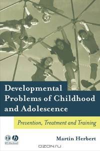 Developmental Problems of Childhood and Adolescence