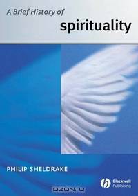 A Brief History of Spirituality
