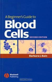 A Beginner?s Guide to Blood Cells