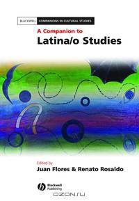 A Companion to Latina/o Studies