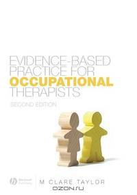 Evidence–Based Practice for Occupational Therapists