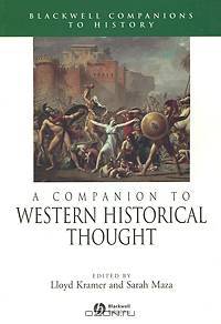 A Companion to Western Historical Thought