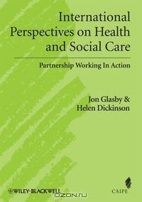 International Perspectives on Health and Social Care