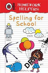 Homework Helpers: Spelling for School