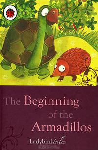 The Beginning of the Armadillos