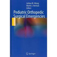 Pediatric Orthopedic Surgical Emergencies