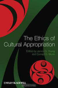 The Ethics of Cultural Appropriation