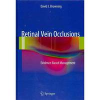 Retinal Vein Occlusions: Evidence-Based Management