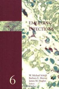 Emerging Infections 6