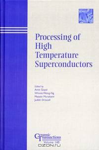 Processing of High Temperature Superconductors