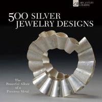 500 Silver Jewelry Designs: The Powerful Allure of a Precious Metal