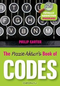 The Puzzle Addict?s Book of Codes