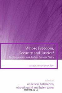 Whose Freedom, Security and Justice?