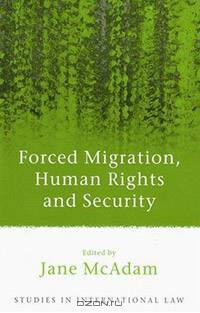 Forced Migration, Human Rights and Security