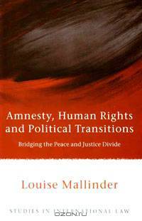 Amnesty, Human Rights and Political Transitions