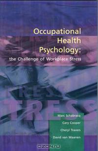 Occupational Health Psychology