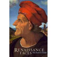 Renaissance Faces – Van Eyck to Titian